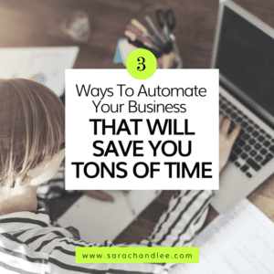 3 Ways To Automate Your Business That Will Save You Tons of Time